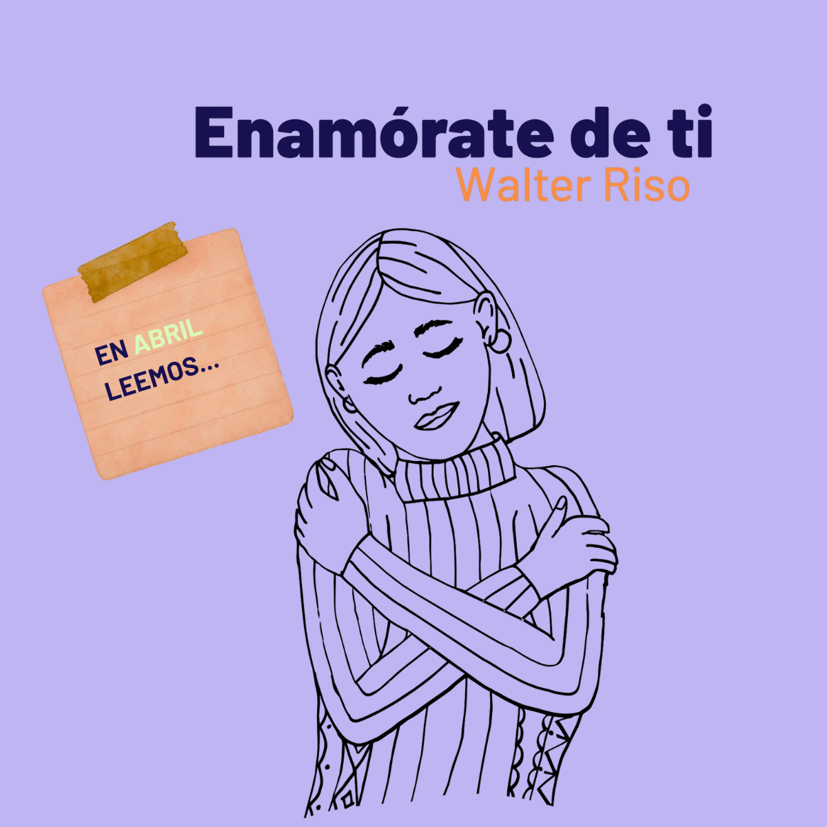 Club de lectura abril – Enamórate de ti, de Walter Riso.