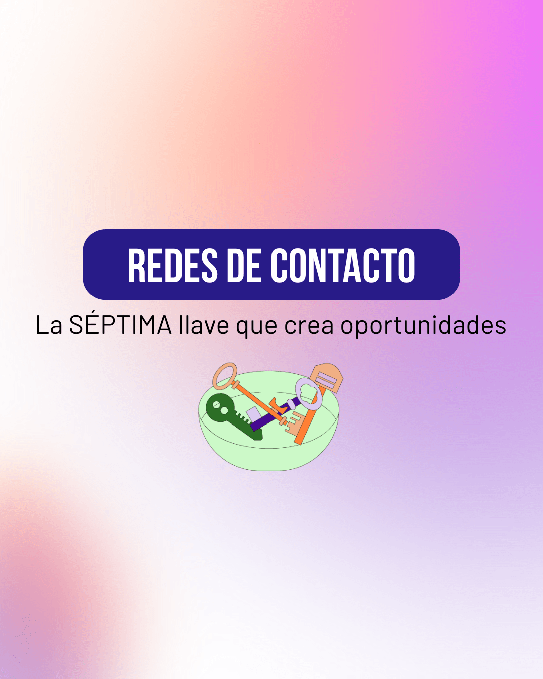 Red de contactos: La llave para conectar y crecer en tu carrera.